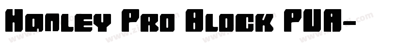Hanley Pro Block PUA字体转换
